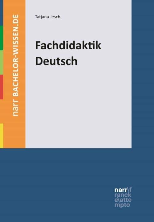 Produktbild Fachdidaktik Deutsch (Deutsch, Gabriele Kniffka, Tatjana Jesch, 2020)