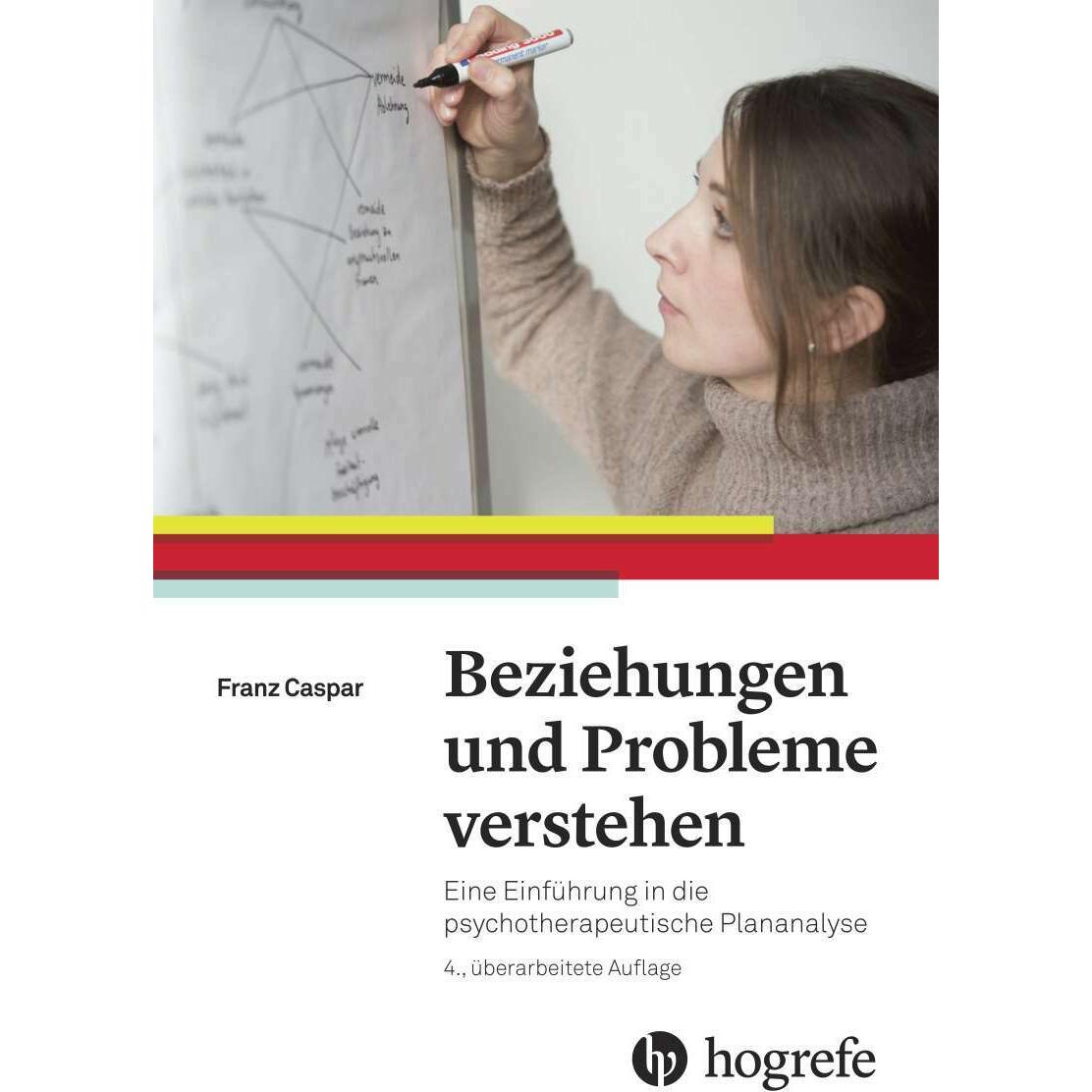 Beziehungen und Probleme verstehen, Fachbücher von Franz Caspar