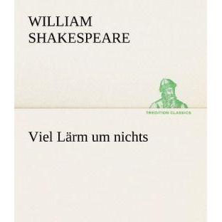 Viel Lärm um nichts, Belletristik von William Shakespeare