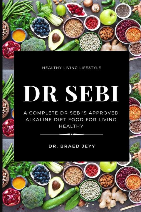 Produktbild Dr. Sebi (Englisch, Braed Jeyy, 2021)