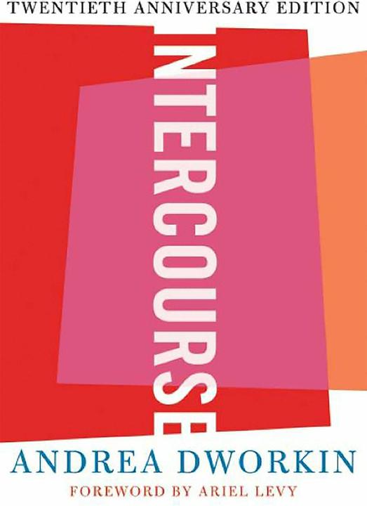 Intercourse (English, Andrea Dworkin, 2006)