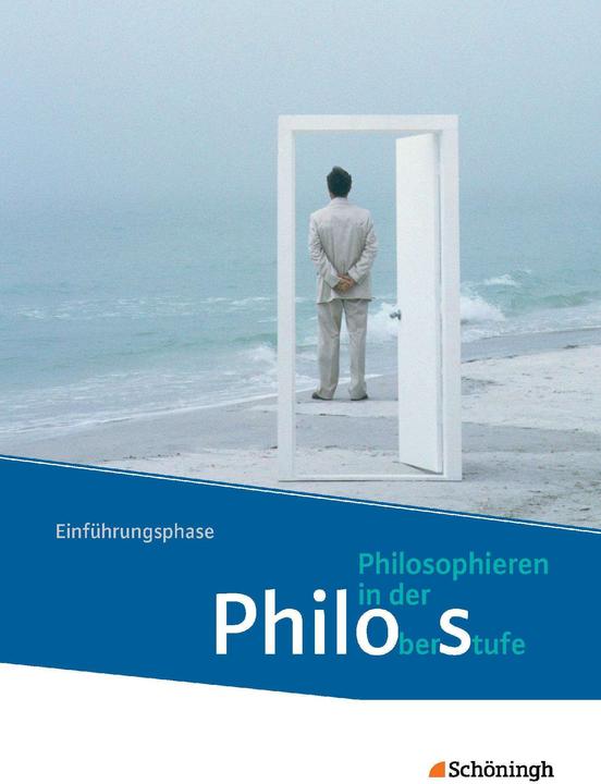 Produktbild Philos 1. Philosophieren in der Oberstufe. Einführungsphase. Schülerband (Deutsch)