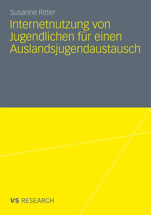 Produktbild Internetnutzung von Jugendlichen für einen Auslandsjugendaustausch (Deutsch, Susanne Ritter, 2010)