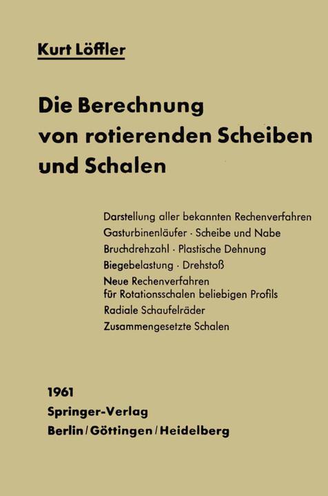 Produktbild Die Berechnung von rotierenden Scheiben und Schalen (Deutsch, K. Löffler, 2012)