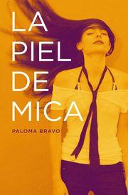 Produktbild La piel de Mica (Deutsch, 2014)