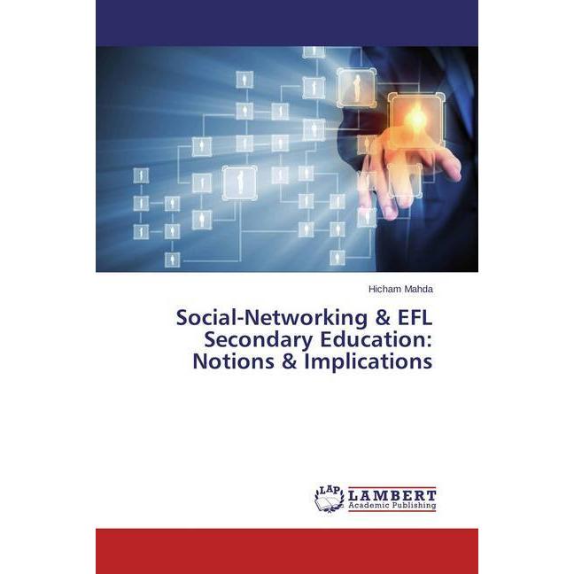 Social-Networking & EFL Secondary Education: Notions & Implications, Fachbücher