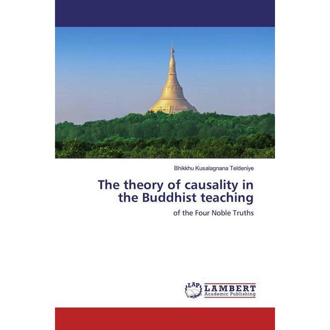 The theory of causality in the Buddhist teaching, Sachbücher von Bhikkhu Kusalagnana Teldeniye