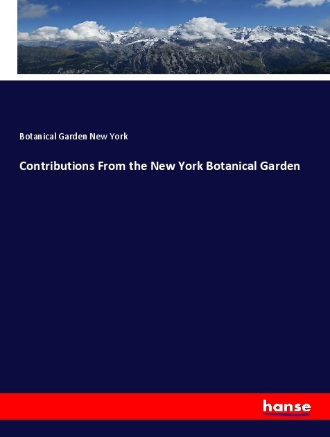 Produktbild Contributions From the New York Botanical Garden (Deutsch, Botanical Garden New York, 2018)