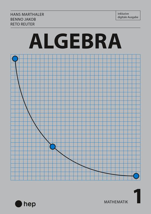 Algebra (Print inkl. digitaler Ausgabe, Neuauflage 2025) (Tedesco, Benno Jakob, Hans Marthaler, 2025)