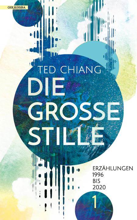 Produktbild Die grosse Stille (Deutsch, Ted Chiang, 2023)