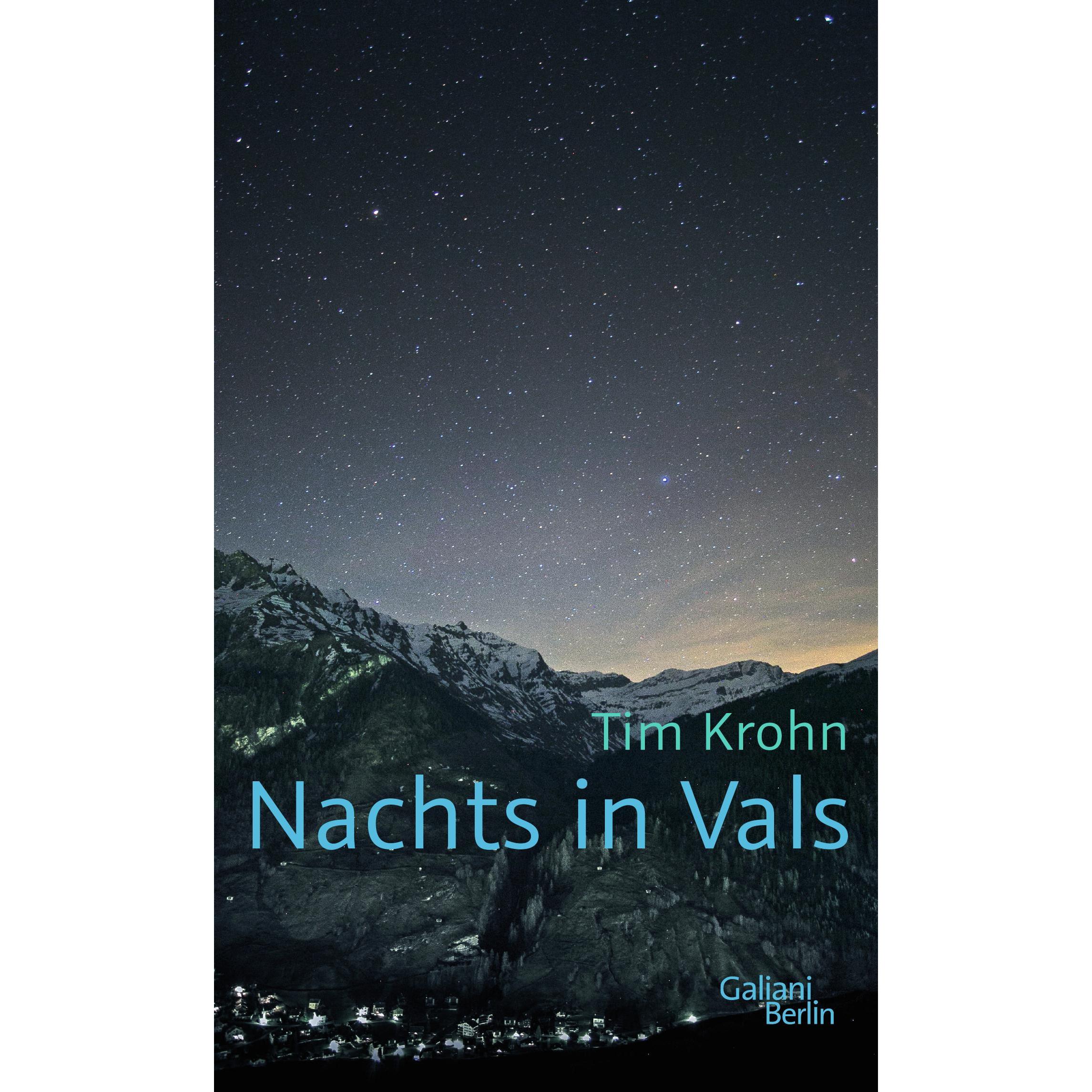 Nachts in Vals, Belletristik von Tim Krohn