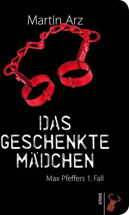 Produktbild Das geschenkte Mädchen (Deutsch, Martin Arz, 2011)