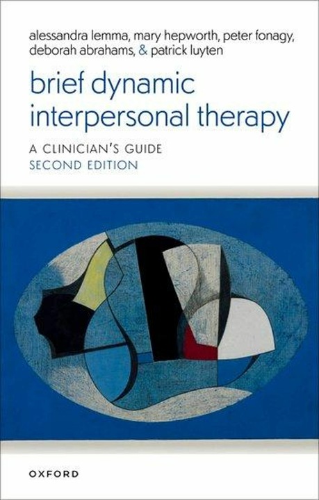 Produktbild Brief Dynamic Interpersonal Therapy 2e (Englisch, Alessandra Lemma, Peter Fonagy, Patrick Luyten, Deborah Abrahams, Mary Hepworth, 2024)