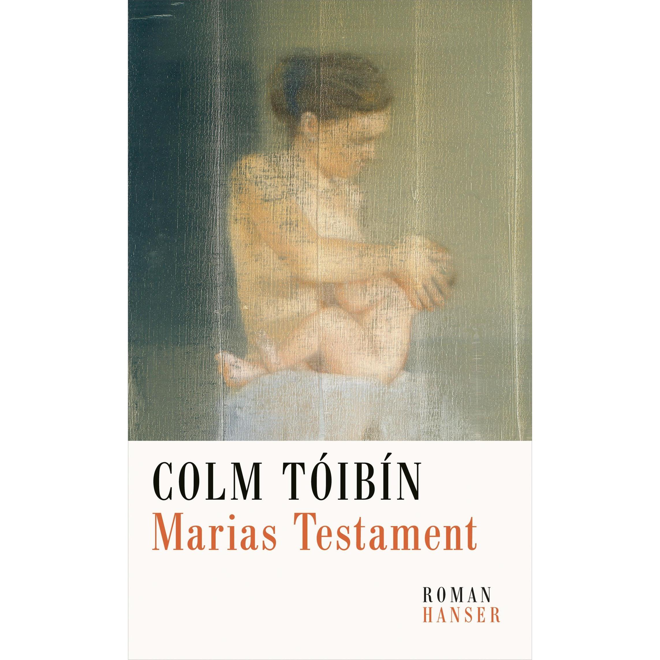 Marias Testament, Belletristik von Colm Tóibín