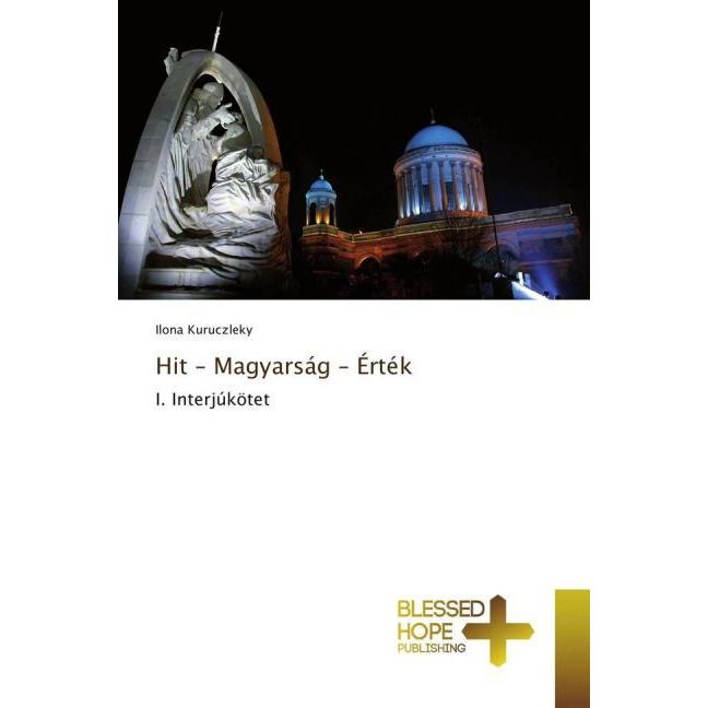Hit - Magyarság - Érték, Sachbücher