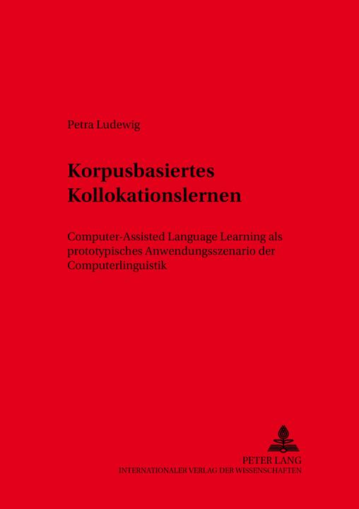 Produktbild Korpusbasiertes Kollokationslernen (Deutsch, Petra Ludewig, 2005)
