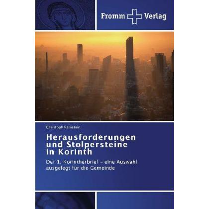 Herausforderungen und Stolpersteine in Korinth, Fachbücher von Christoph Ramstein
