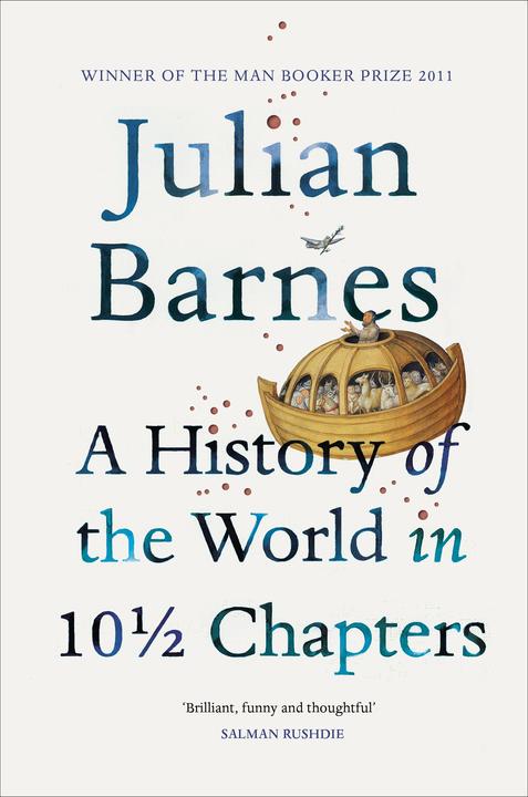 Produktbild A History of the World In 10 1/2 Chapters (Englisch, Julian Barnes, 2009)