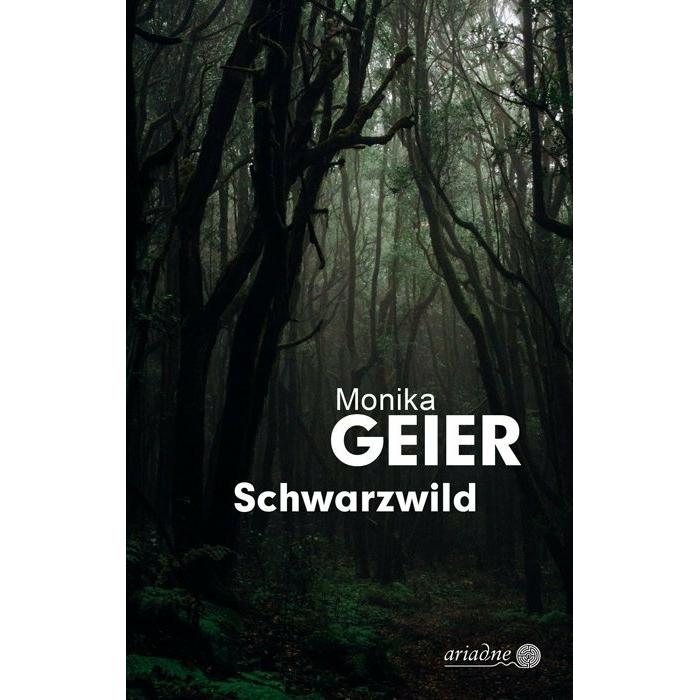 Schwarzwild, Belletristik von Monika Geier