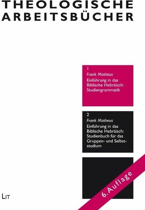 Produktbild Einführung in das Biblische Hebräisch: Studiengrammatik (Deutsch, Frank Matheus, 2016)