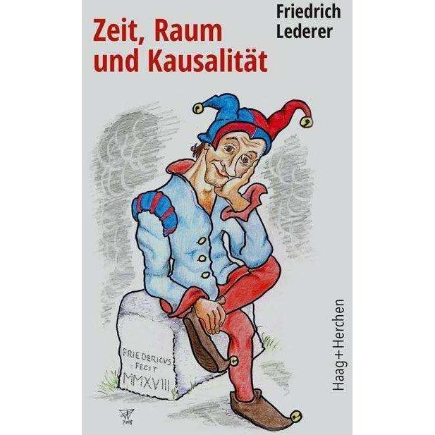 Zeit, Raum und Kausalität, Fachbücher von Friedrich Lederer