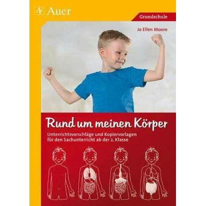Rund um meinen Körper, Schulbücher von Jo Ellen Moore