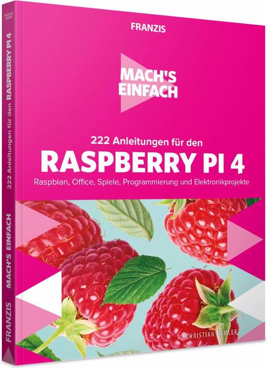 Produktbild Franzis Sachbuch Informatik 222 Anleitungen für den Raspberry Pi 4 (Deutsch, Christian Immler)
