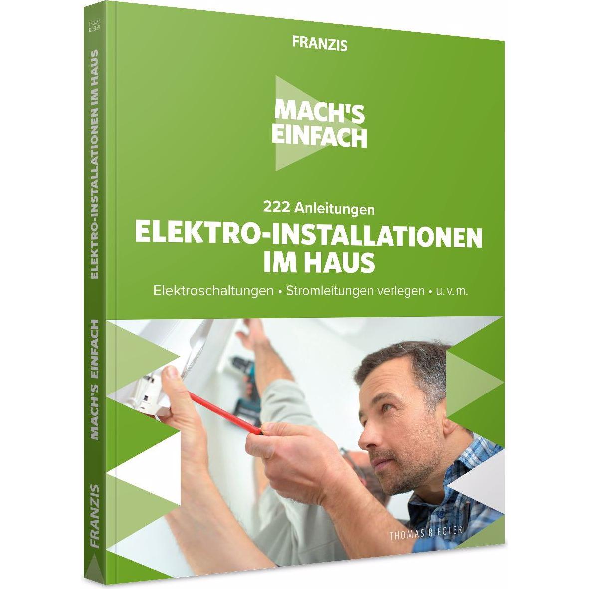 Lernbuch 222 Anleitungen Elektro-Installationen im Haus, Fachbücher von Thomas Riegler