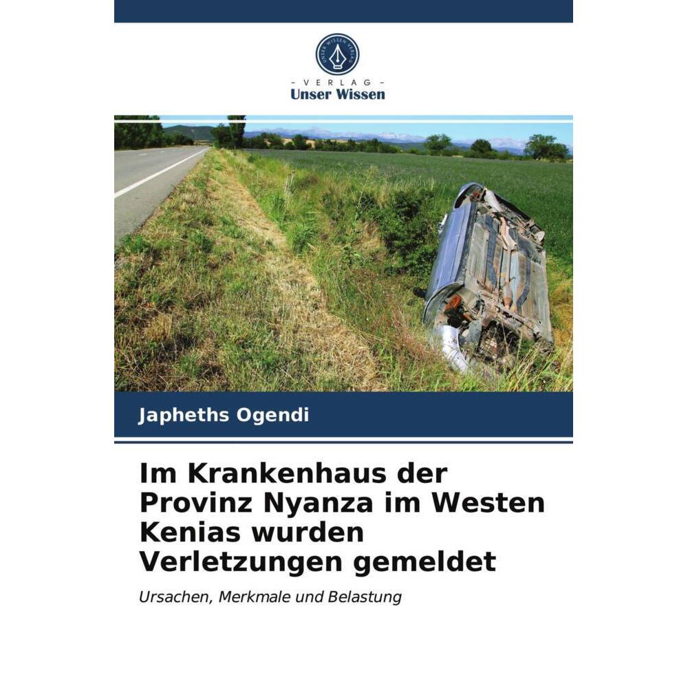 Im Krankenhaus der Provinz Nyanza im Westen Kenias wurden Verletzungen gemeldet, Fachbücher von Japheths Ogendi
