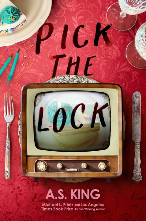 Produktbild Pick the Lock (Englisch, A.S. King, 2024)