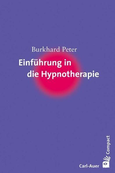 Produktbild Einführung in die Hypnotherapie (Deutsch, Burkhard Peter, 2009)