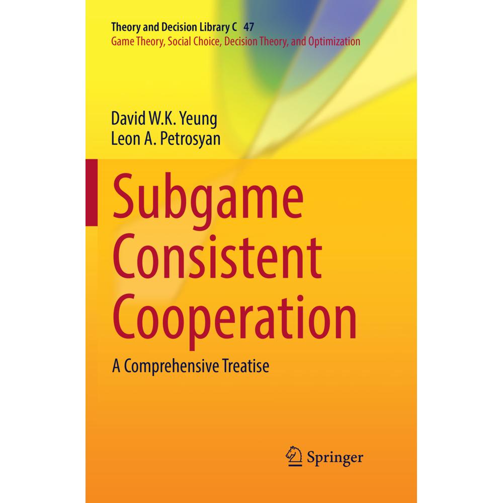 Subgame Consistent Cooperation, Fachbücher von Leon A. Petrosyan, David W.K. Yeung