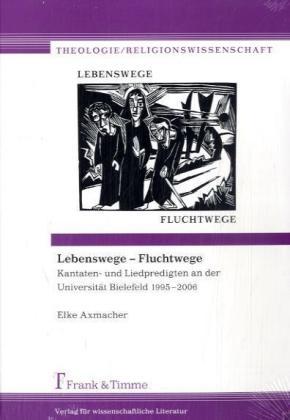 Produktbild Lebenswege - Fluchtwege (Deutsch, Elke Axmacher, 2008)