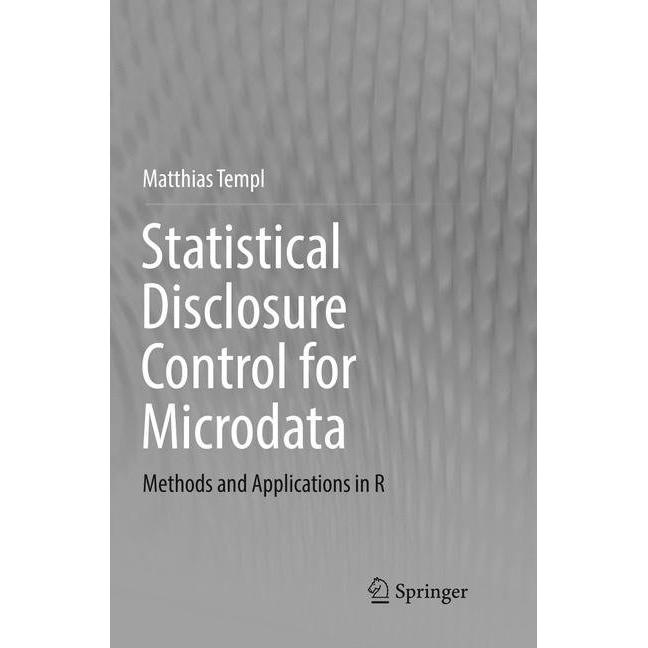 Statistical Disclosure Control for Microdata, Fachbücher von Matthias Templ
