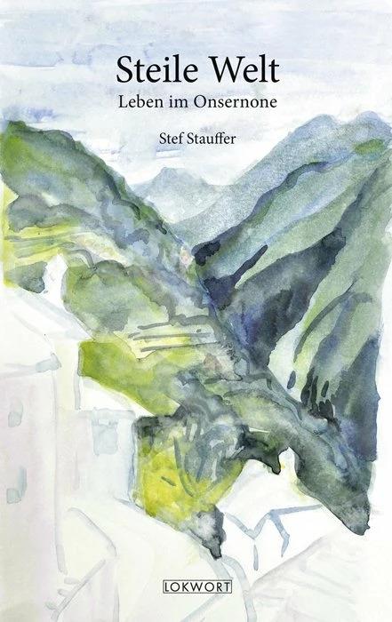Actual product image Steile Welt (German, Stef Stauffer, 2012)