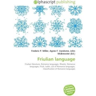 Friulian language, Fachbücher von Agnes F. Vandome, Frederic P. Miller, John McBrewster