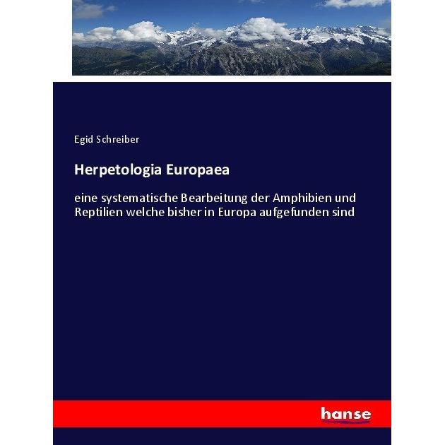 Herpetologia Europaea, Fachbücher von Egid Schreiber
