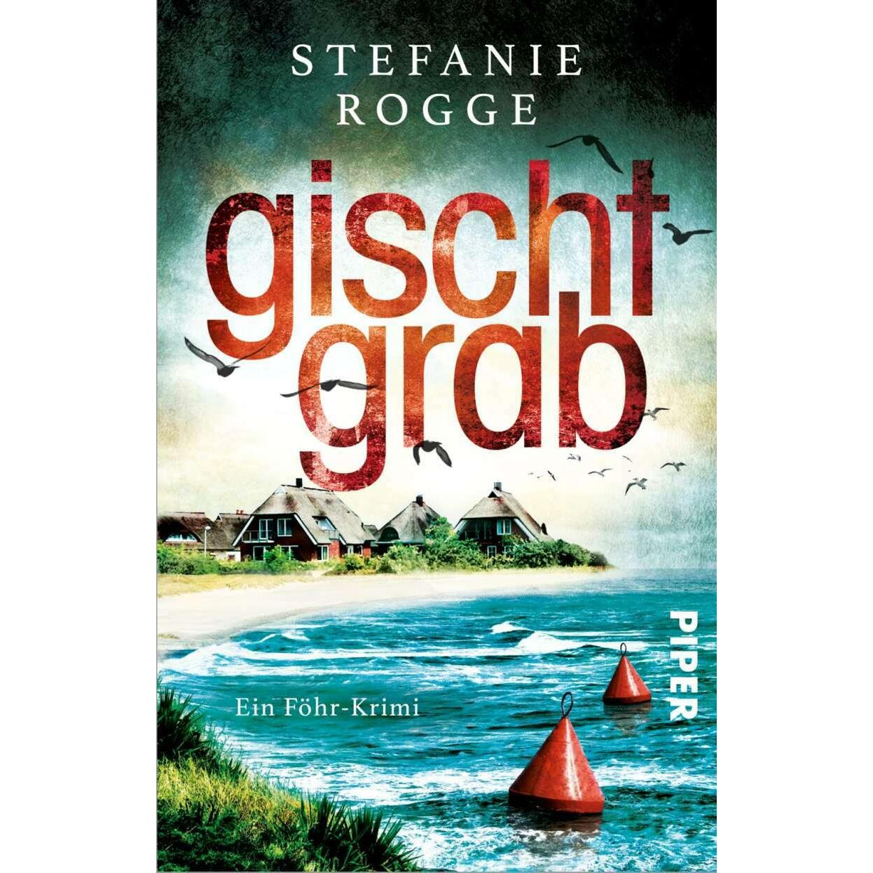 Gischtgrab, Belletristik von Stefanie Rogge