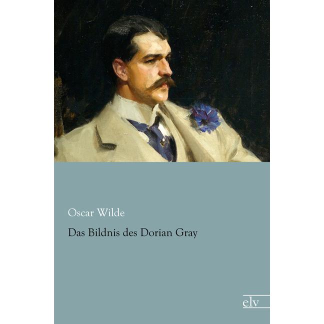 Das Bildnis des Dorian Gray, Belletristik von Oscar Wilde