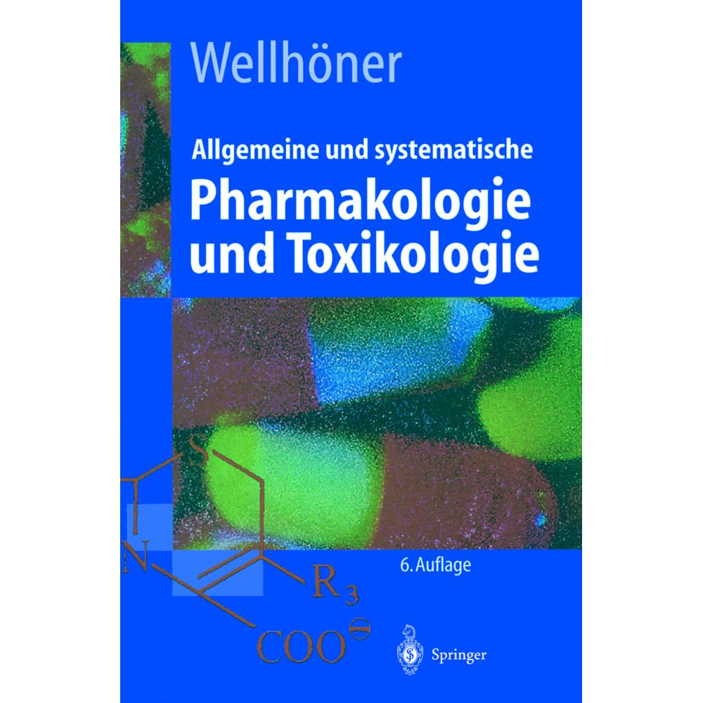 Allgemeine und systematische Pharmakologie und Toxikologie, Fachbücher von Hans-Herbert Wellhöner