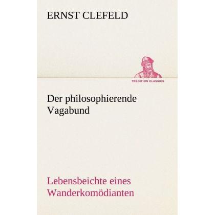 Der philosophierende Vagabund, Belletristik