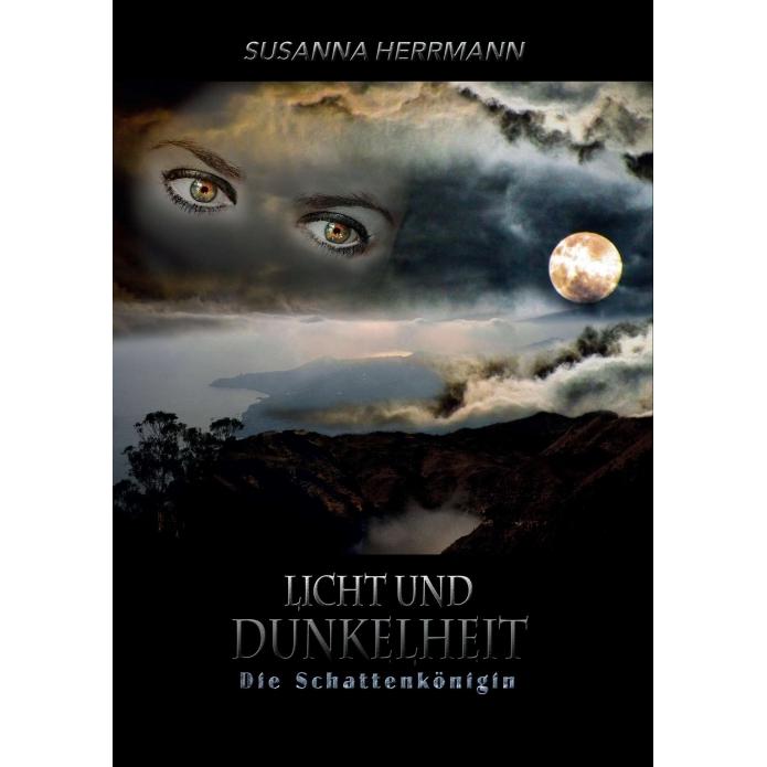 Licht und Dunkelheit, Belletristik von Susanna Herrmann