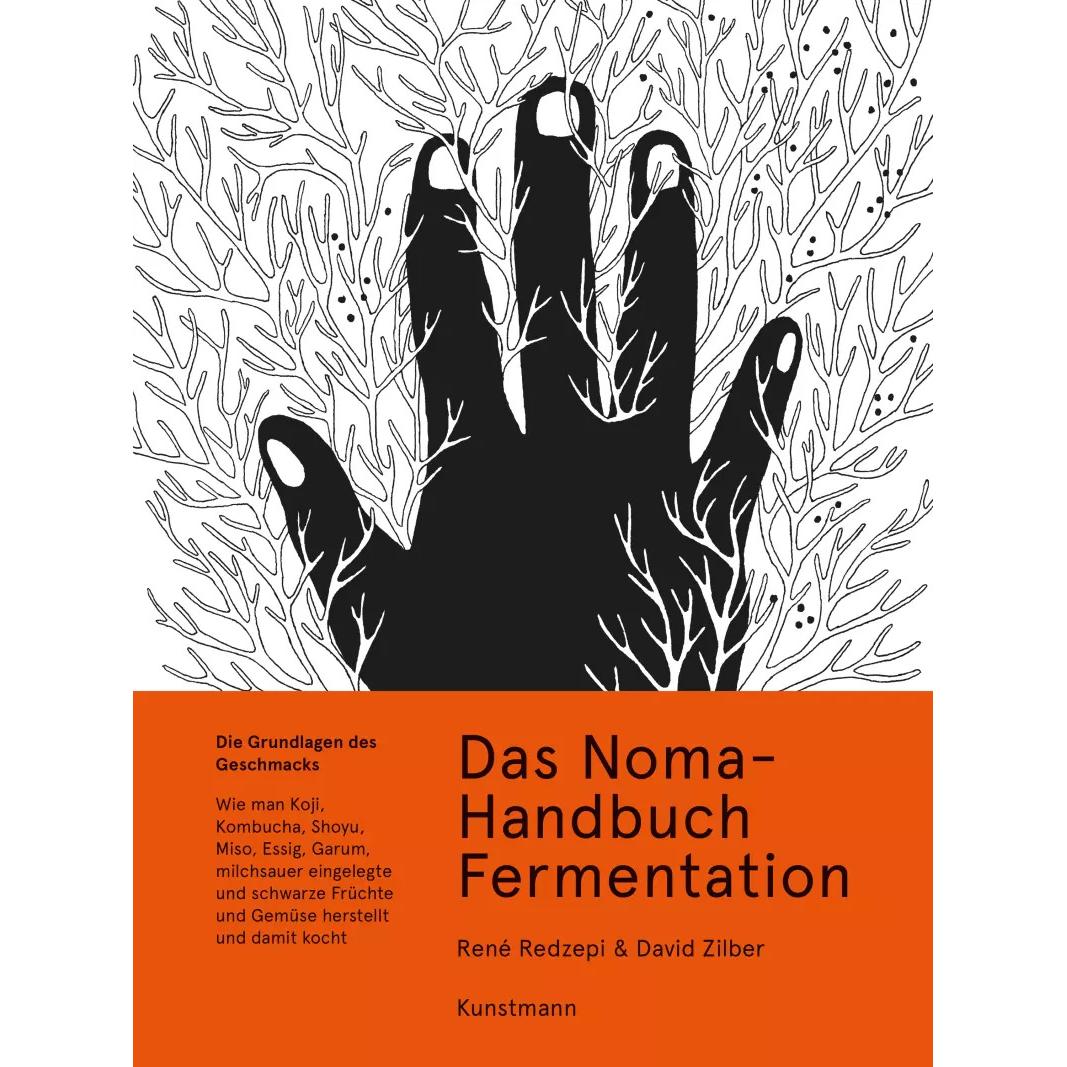 Das Noma-Handbuch Fermentation, Ratgeber von Evan Sung, René Redzepi, David Zilber, Ulrike Becker, Paula Troxler