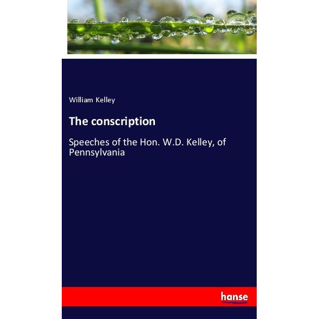 The conscription, Fachbücher von William Kelley