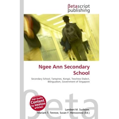 Ngee Ann Secondary School, Schulbücher von Susan F. Marseken, Lambert M. Surhone, Miriam T. Timpledon