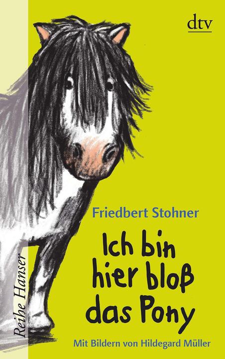 Produktbild Ich bin hier bloss das Pony (Deutsch, Friedbert Stohner, 2017)