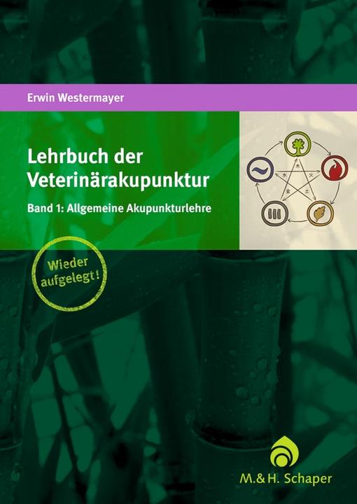 Produktbild Lehrbuch der Veterinärakupunktur 01. Allgemeine Akupunkturlehre (Deutsch, Erwin Westermayer, 2013)