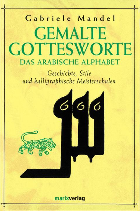 Produktbild Gemalte Gottesworte (Deutsch, Gabriele Mandel Khân, 2013)