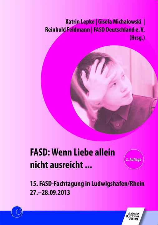 Immagine prodotto FASD: Wenn Liebe allein nicht ausreicht (Tedesco, Gisela Michalowski, Katrin Lepke, Reinhold Feldmann, 2014)