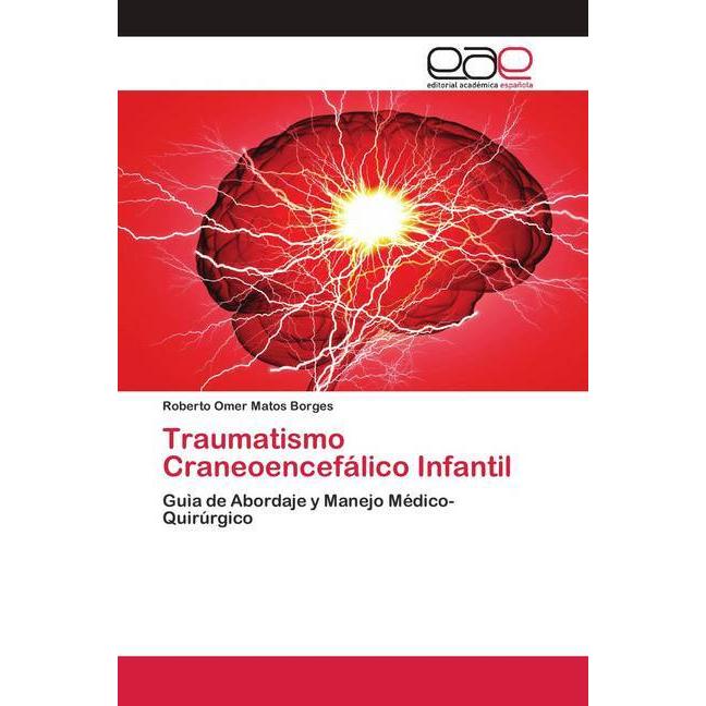 Traumatismo Craneoencefálico Infantil, Fachbücher von Roberto Omer Matos Borges